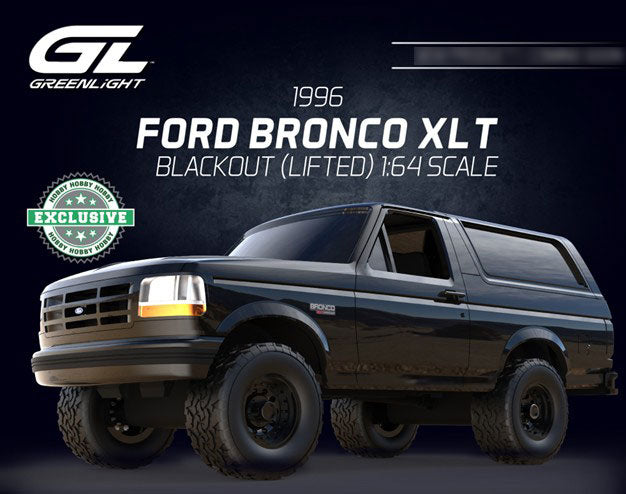 SPECIAL ORDER GreenLight - 1996 Ford Bronco XLT - Blackout 1/64 [JP]